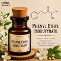 Phenyl Ethyl Isobutyrate Aroma Chemical | Fruity Floral Note