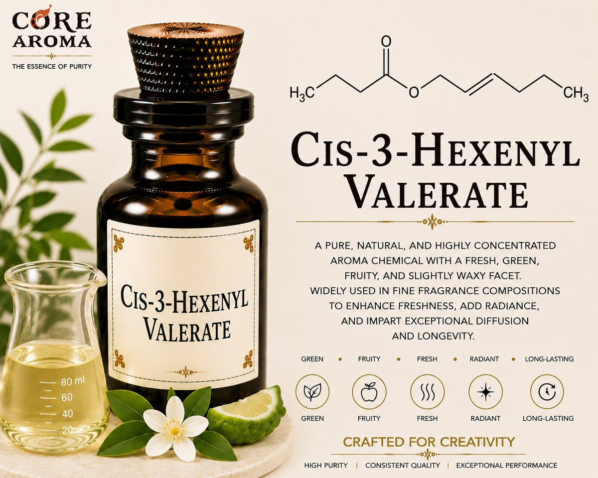 Cis-3-Hexenyl Valerate Aroma Chemical | Core Aroma