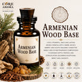 Armenian Wood Base | Woody Amber Aroma | Core Aroma